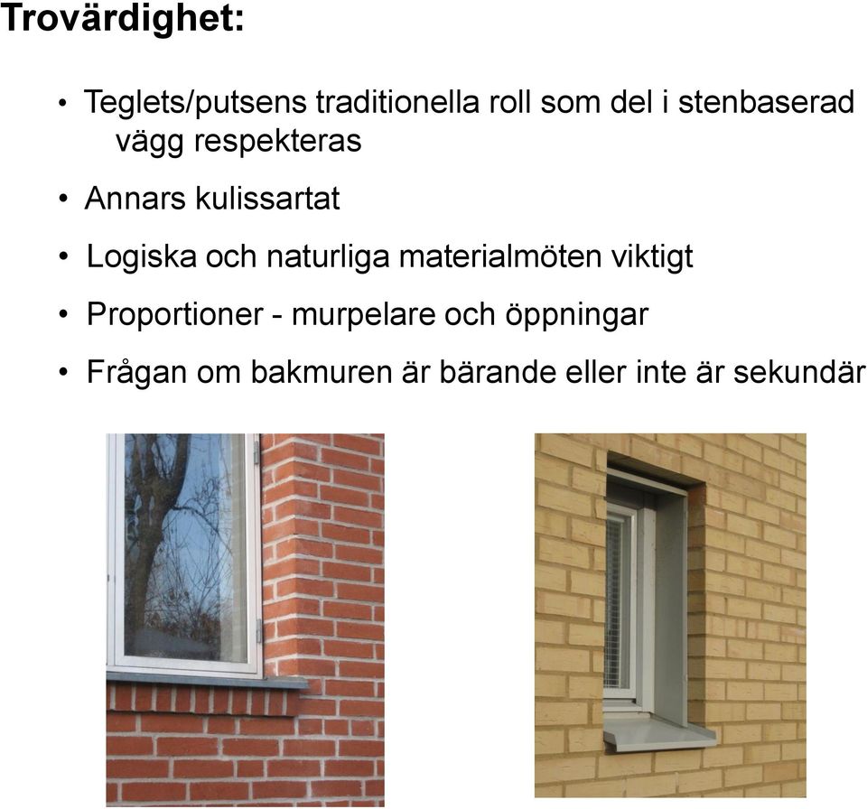 naturliga materialmöten viktigt Proportioner - murpelare och