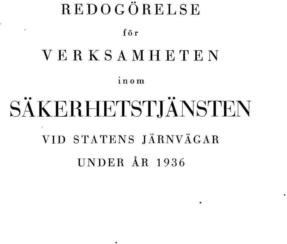 SÄKERHETSTJÄNSTEN VID