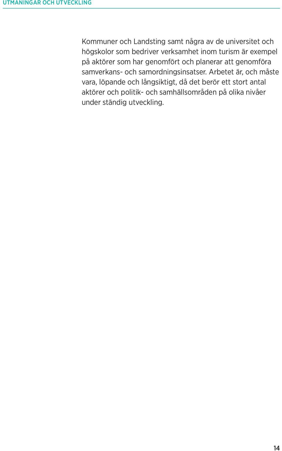 samverkans- och samordningsinsatser.