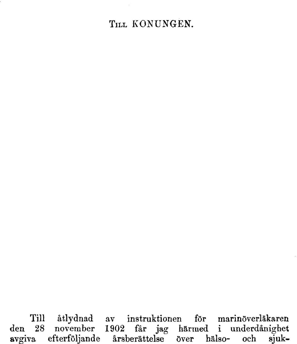 marinöverläkaren den 28 november 1902 får