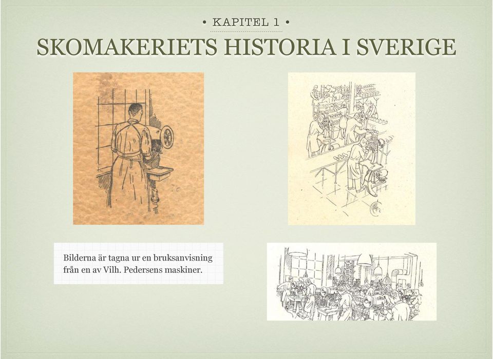 är tagna ur en bruksanvisning