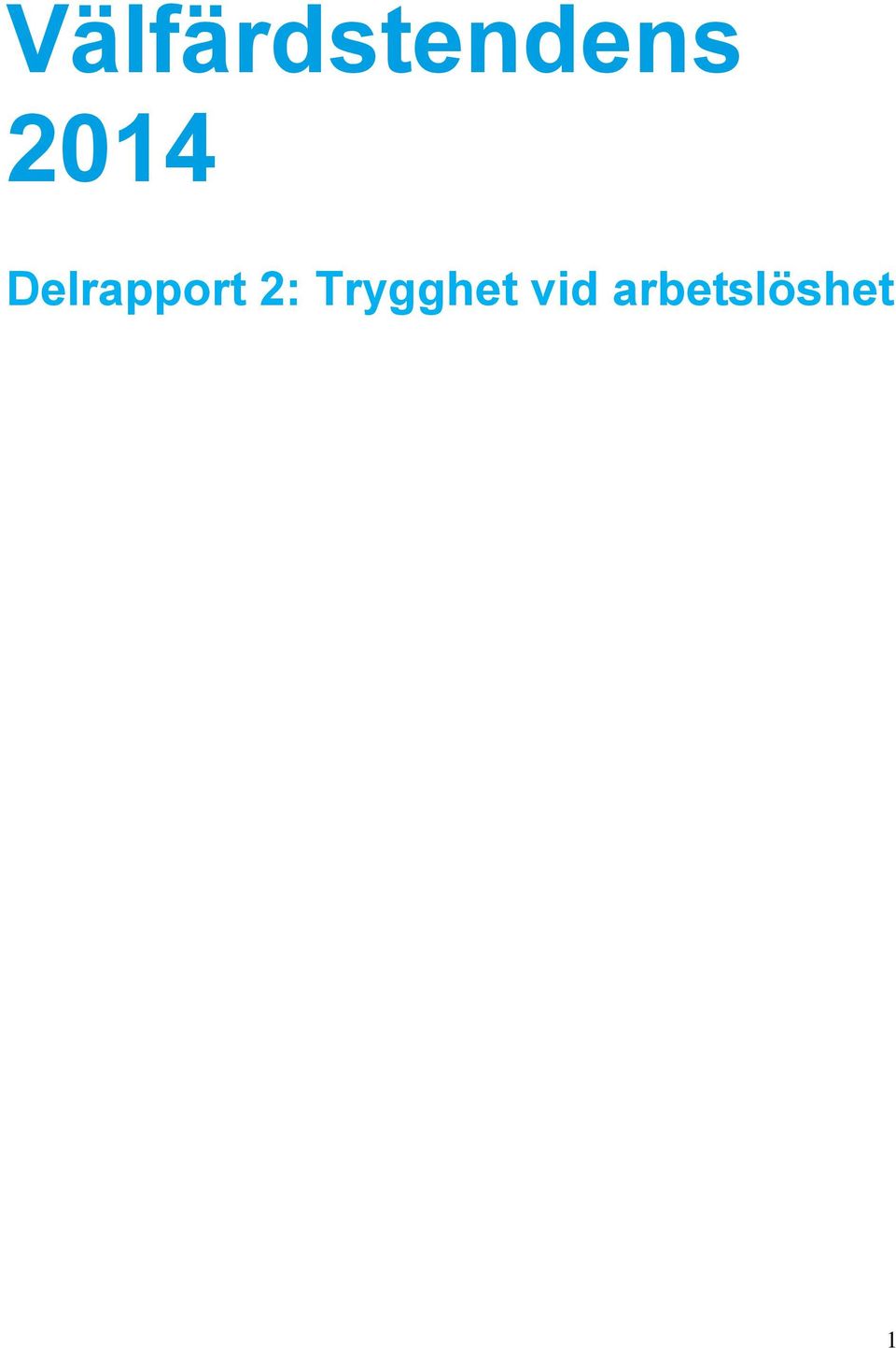 2: Trygghet vid