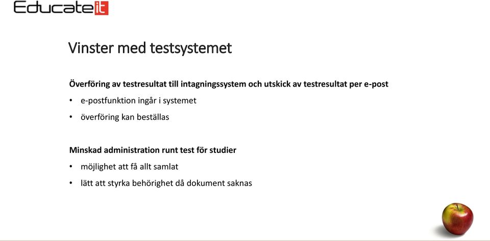 ingår i systemet överföring kan beställas Minskad administration runt