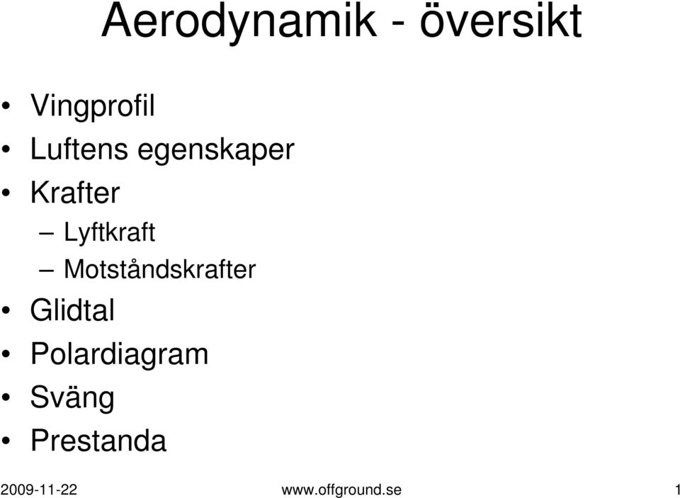 Motståndskrafter Glidtal Polardiagram