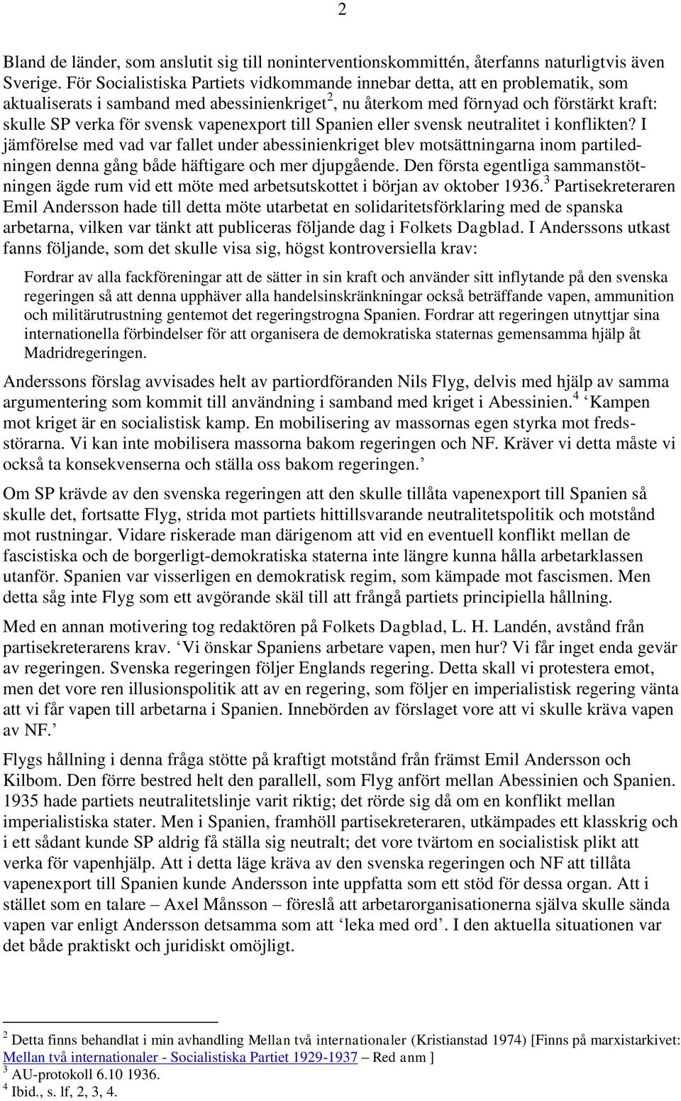 vapenexport till Spanien eller svensk neutralitet i konflikten?