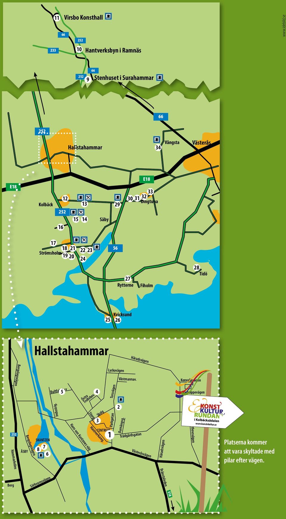 Fiholm 28 Tidö 25 Kvicksund 26 Hallstahammar Häradsvägen Hammarleden Bergslagsvägen ÅSBY Bergslagsvägen SKANTZEN 8 7 6 Industrig.