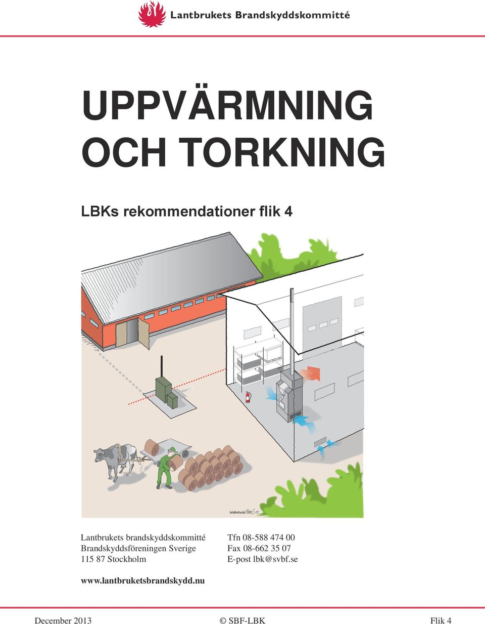 Brandskyddsföreningen Sverige Fax 08-662 35 07 115 87 Stockholm