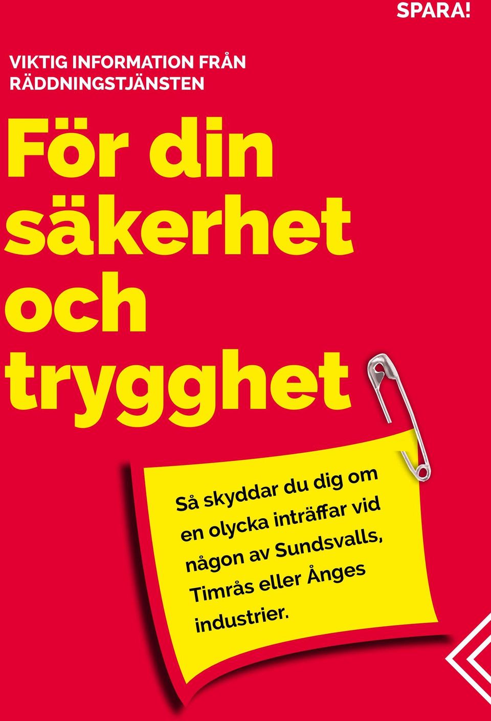 För din säkerhet och trygghet Så skyddar du