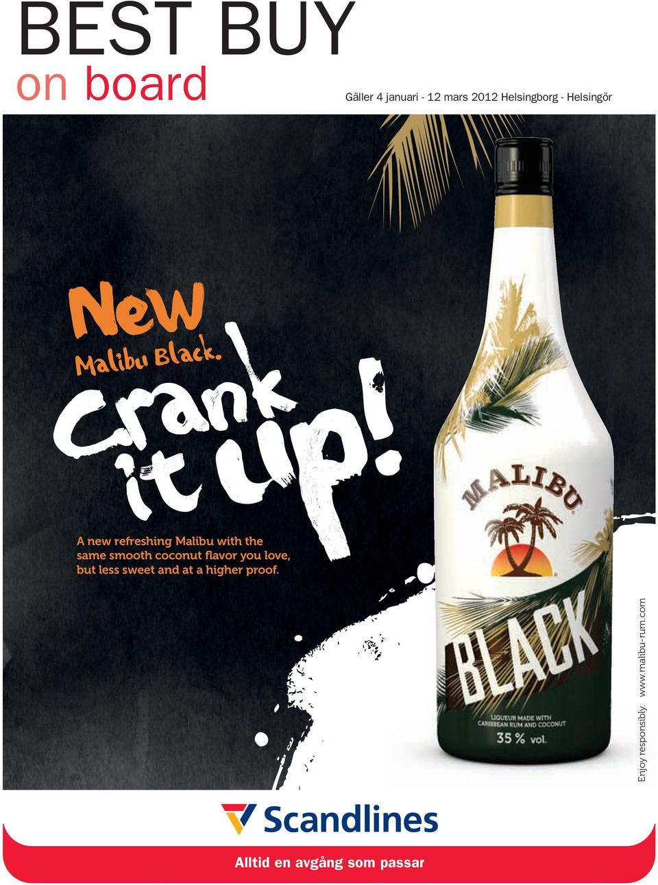 A new refreshing Malibu with the same smooth coconut flavor you