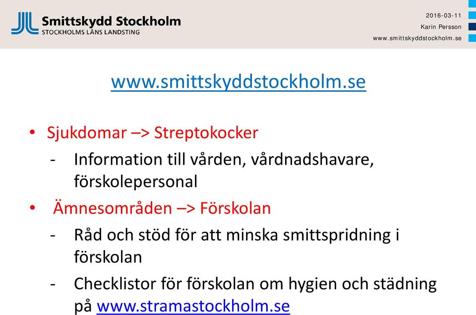 Råd och stöd för att minska smittspridning i förskolan -