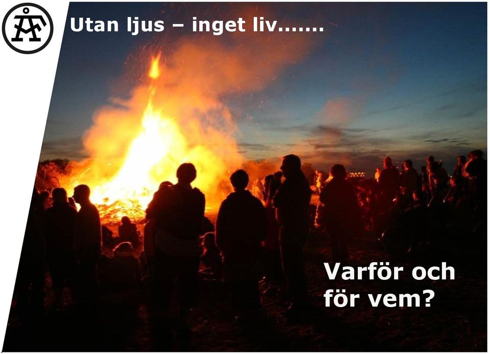 .. Varför