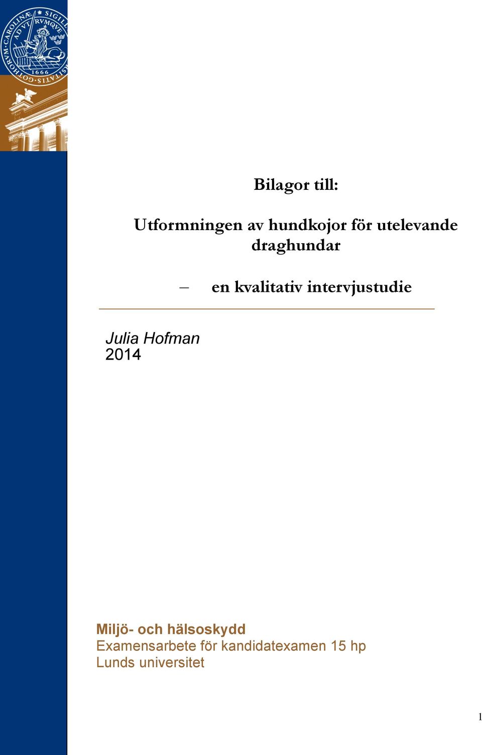 intervjustudie Julia Hofman 2014 Miljö- och