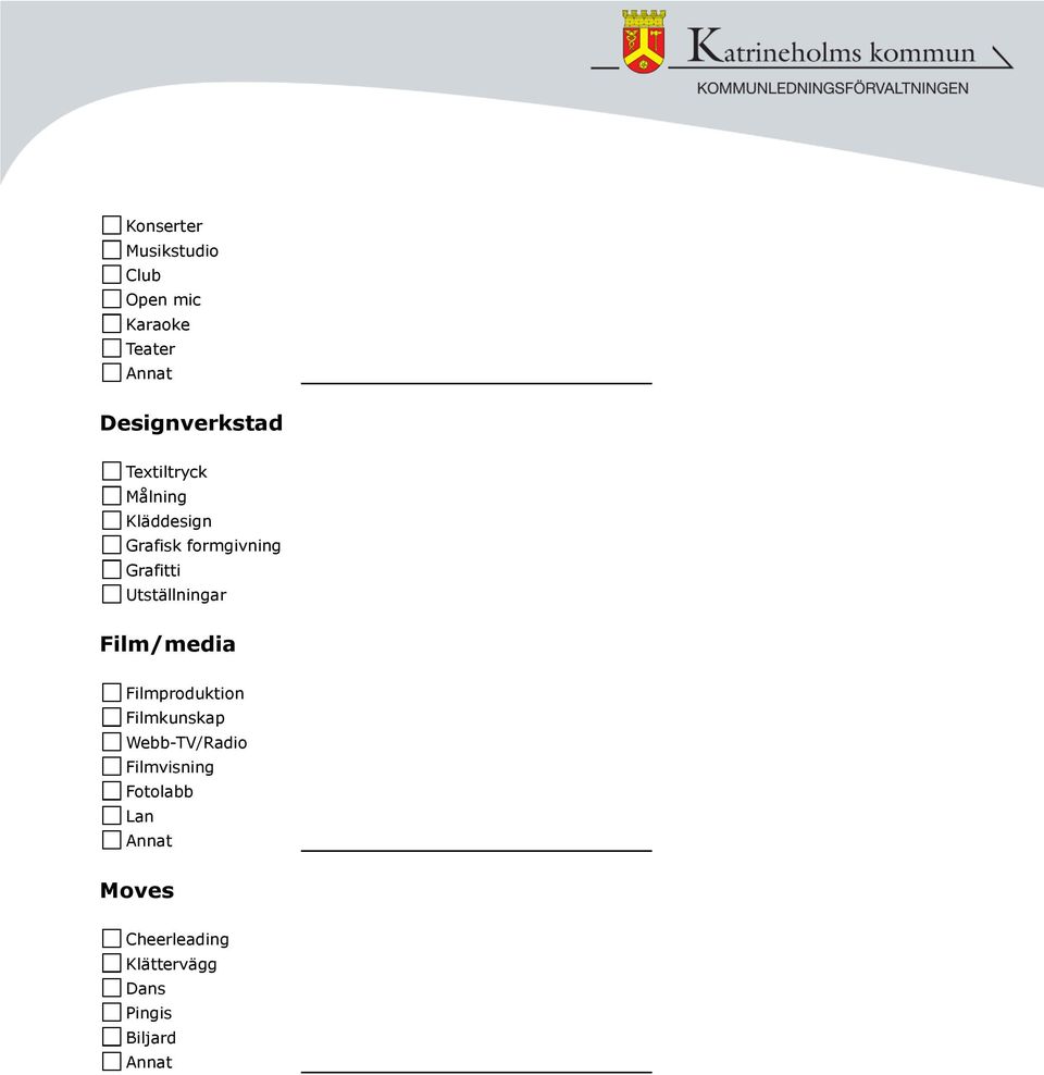 Utställningar Film/media Filmproduktion Filmkunskap Webb-TV/Radio