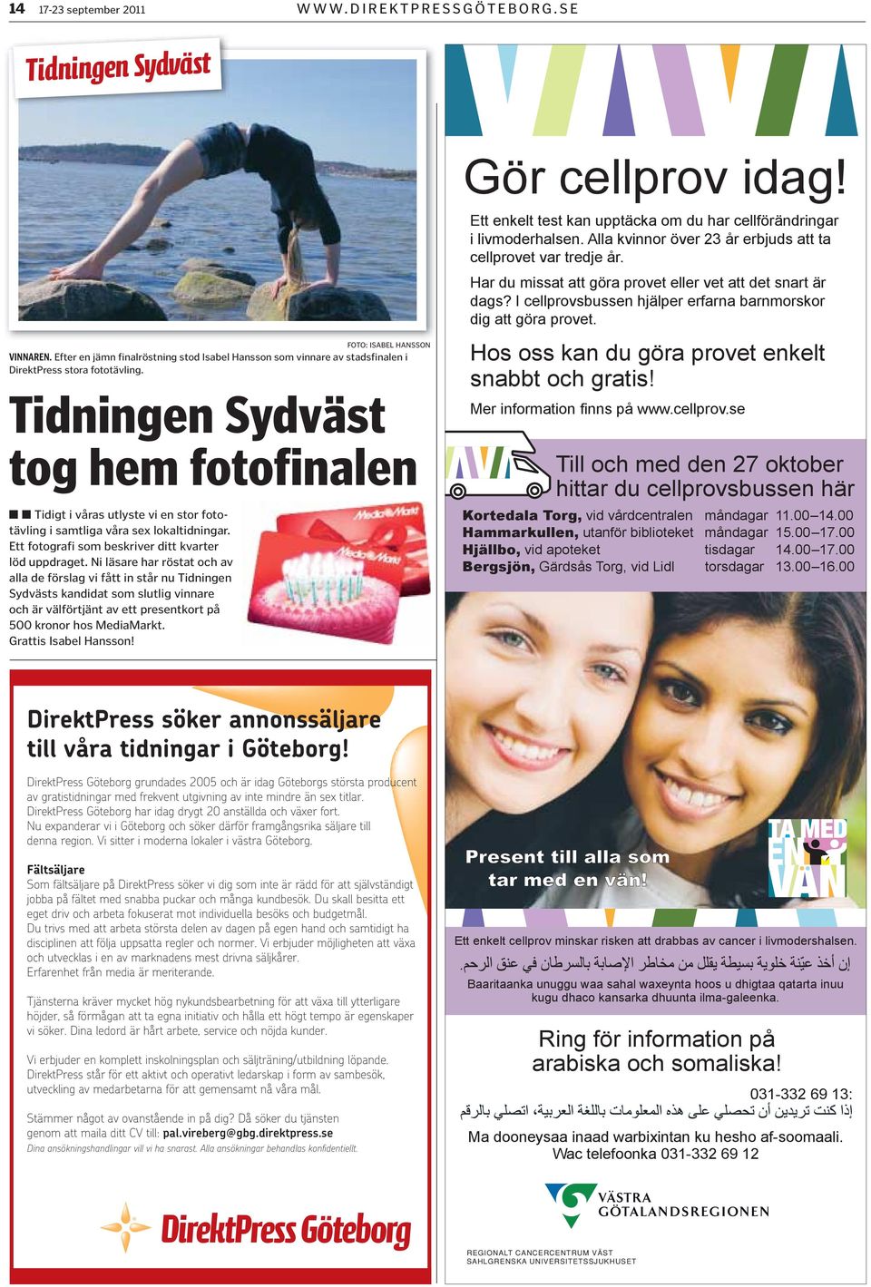 Ni läsare har röstat och av alla de förslag vi fått in står nu Tidningen Sydvästs kandidat som slutlig vinnare och är välförtjänt av ett presentkort på 500 kronor hos MediaMarkt.