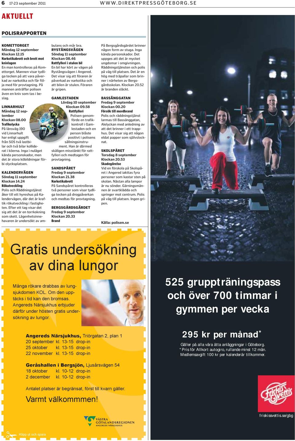 00 Trafikolycka På länsväg 190 vid Linnarhult har enligt uppgift från SOS två lastbilar och två bilar kolliderat i köerna.