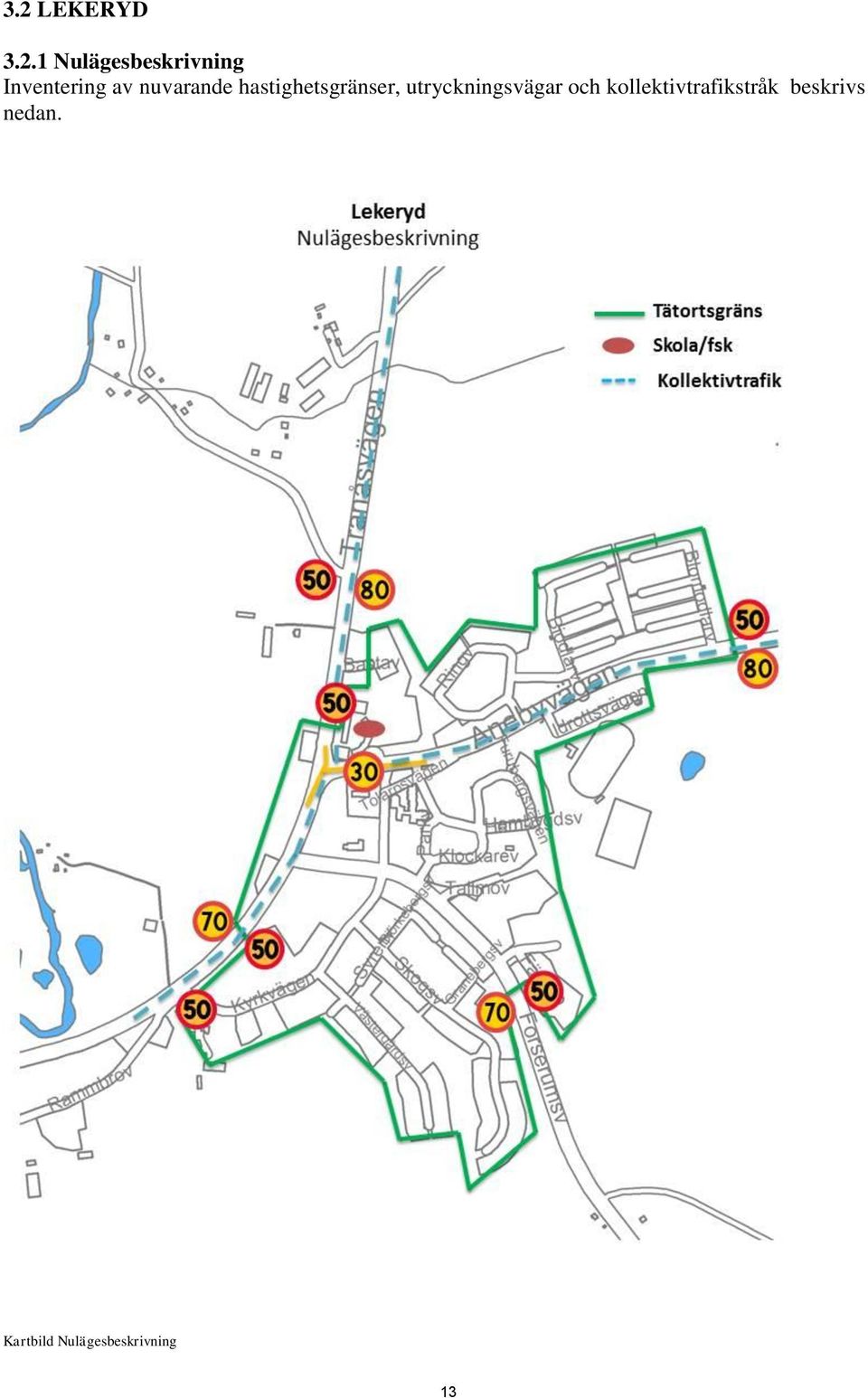 hastighetsgränser, utryckningsvägar och