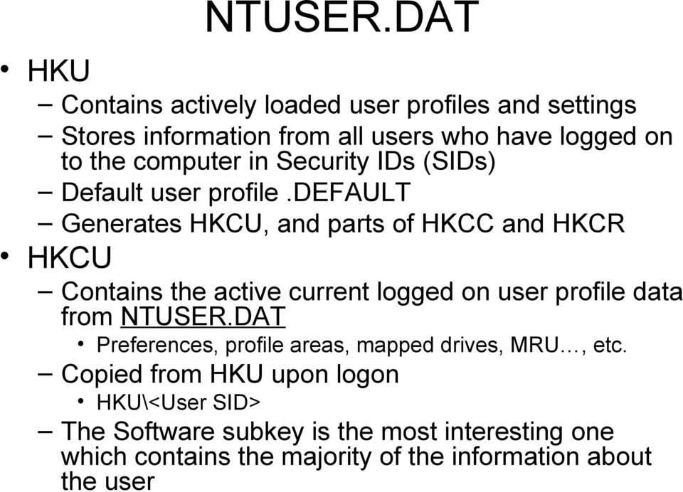 computer in Security IDs (SIDs) Default user profile.
