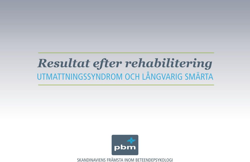 UTMATTNINGSSYNDROM OCH