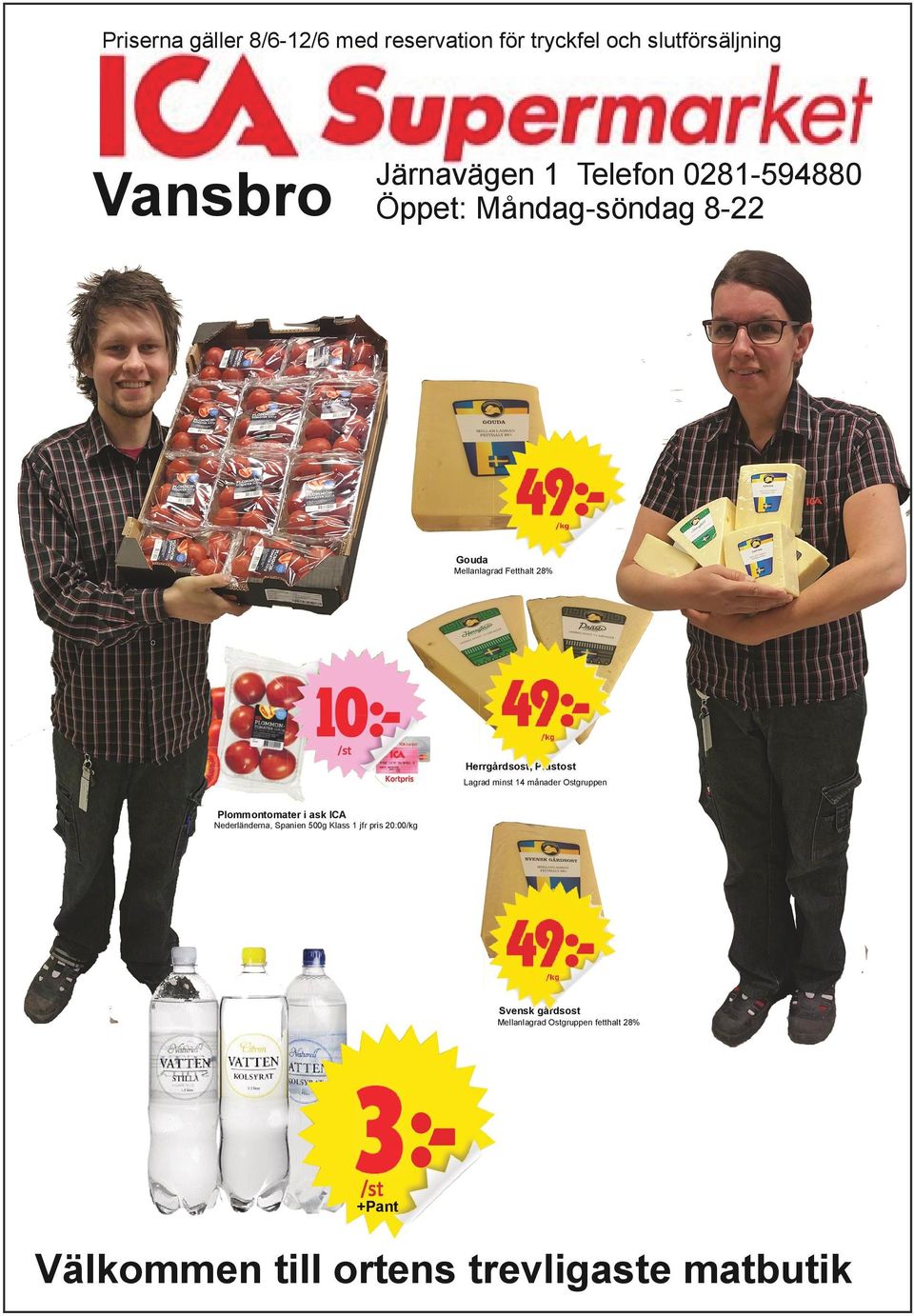 minst 14 månader Ostgruppen Plommontomater i ask ICA Nederländerna, Spanien 500g Klass 1 jfr pris