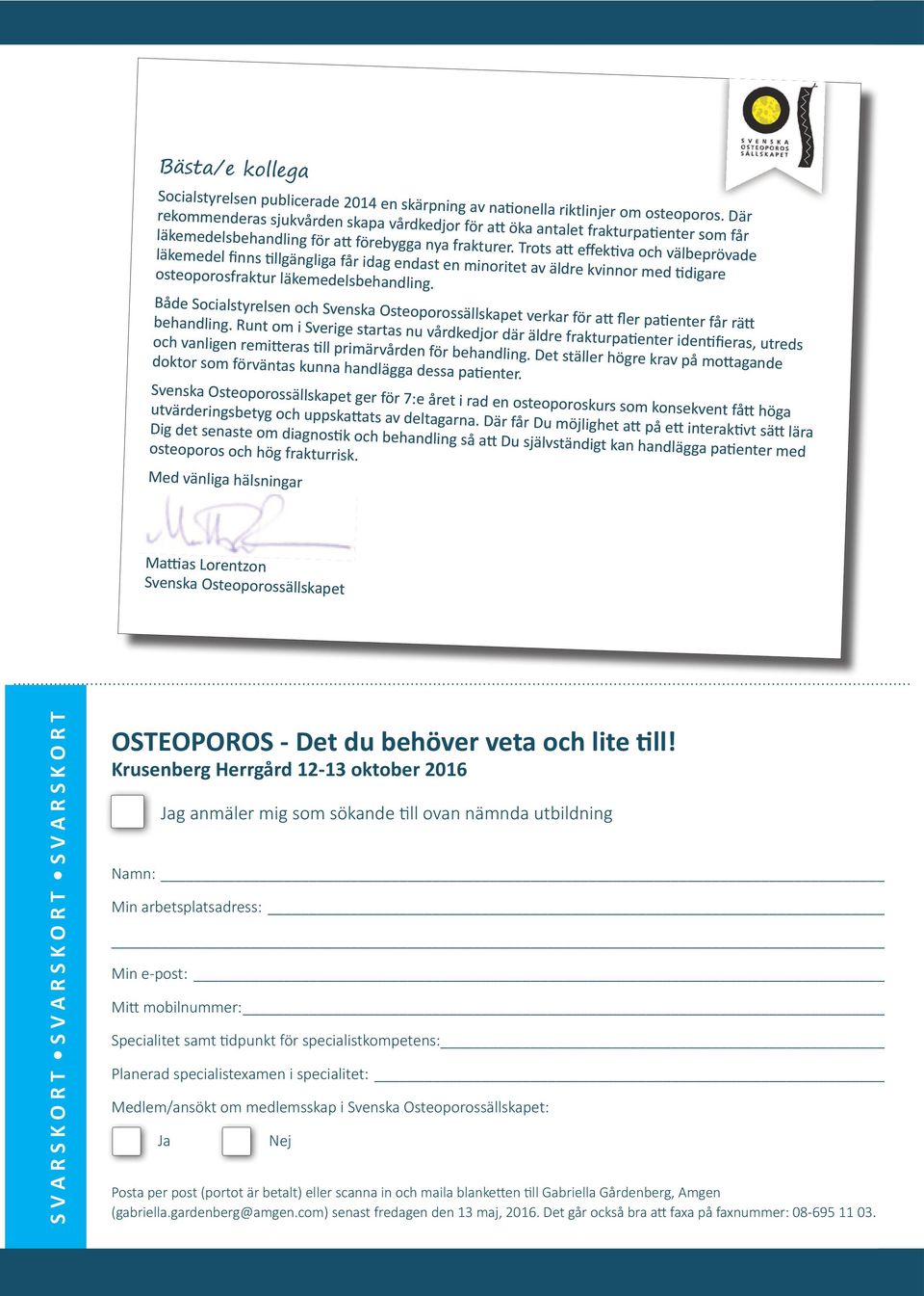 Trots att effektiva och välbeprövade läkemedel finns tillgängliga får idag endast en minoritet av äldre kvinnor med tidigare osteoporosfraktur läkemedelsbehandling.