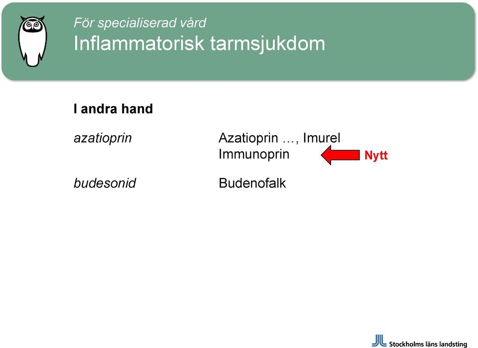 andra hand azatioprin budesonid