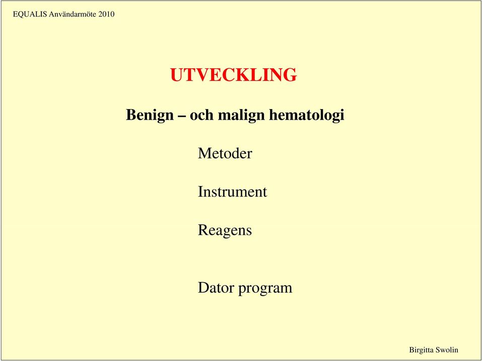 hematologi Metoder Instrument