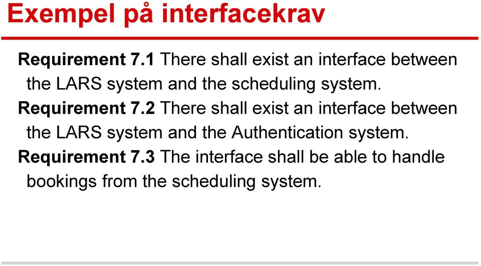 system. Requirement 7.