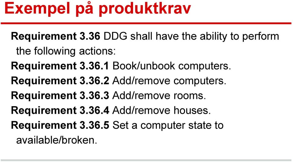 36.1 Book/unbook computers. Requirement 3.36.2 Add/remove computers.