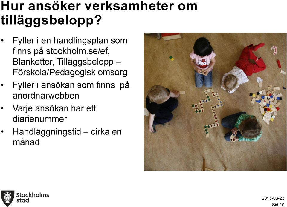 se/ef, Blanketter, Tilläggsbelopp Förskola/Pedagogisk omsorg Fyller