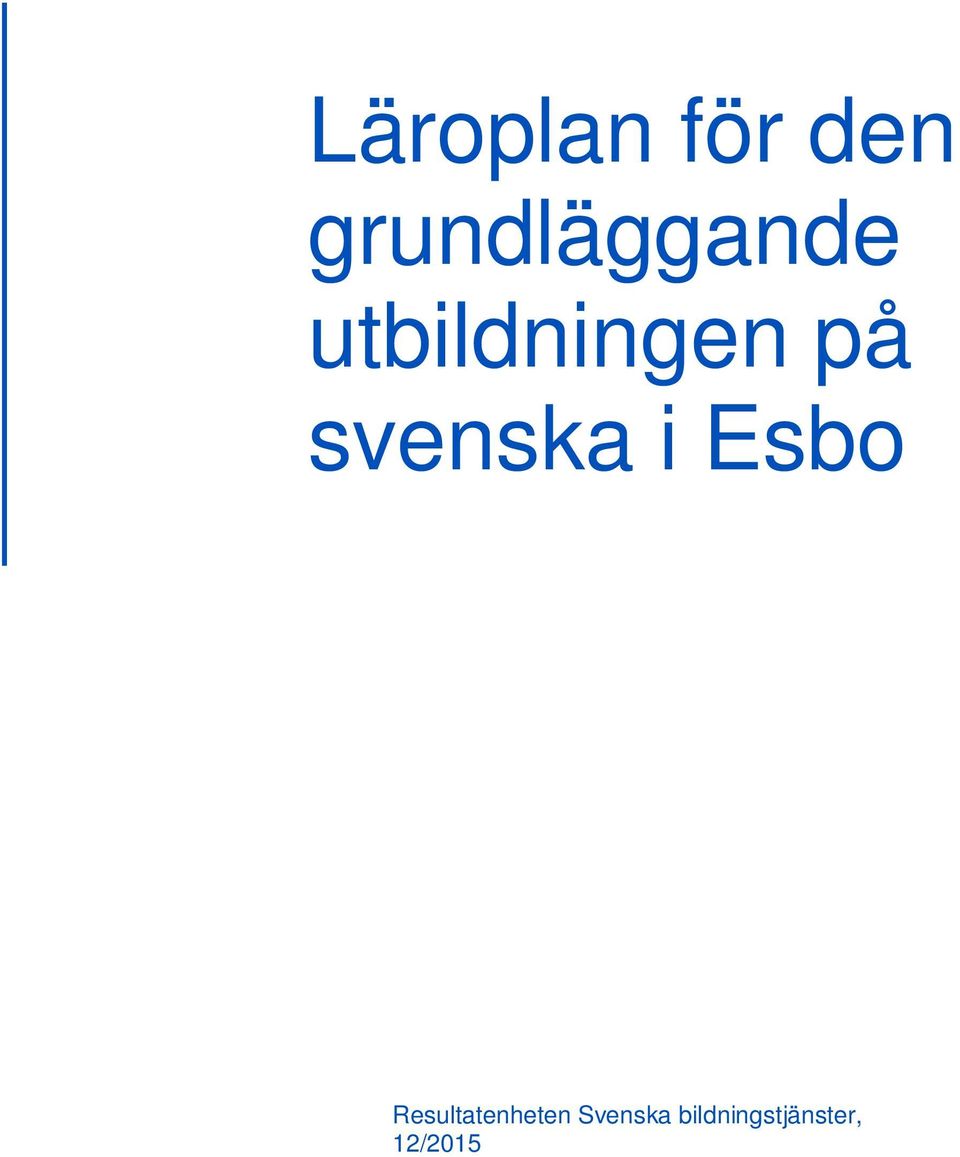 på svenska i Esbo