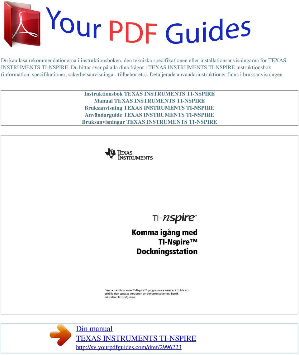 Du hittar svar på alla dina frågor i instruktionsbok (information, specifikationer,