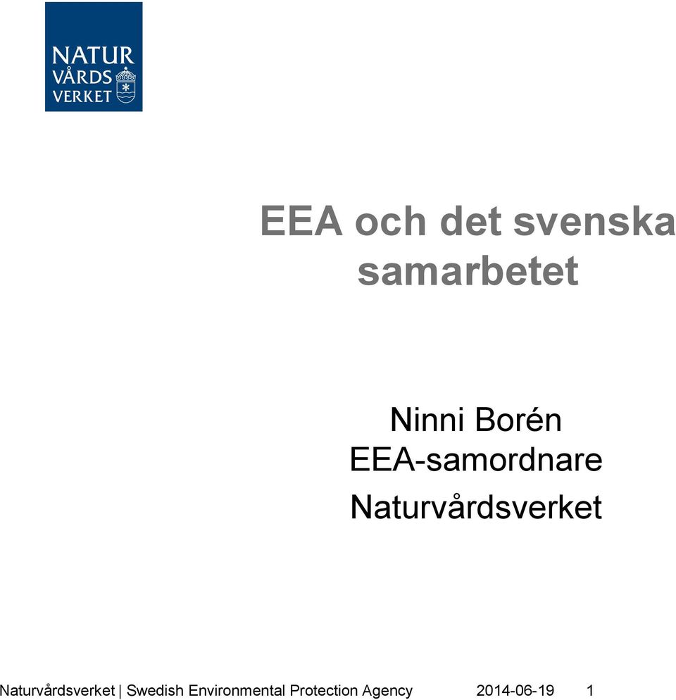 Naturvårdsverket Naturvårdsverket