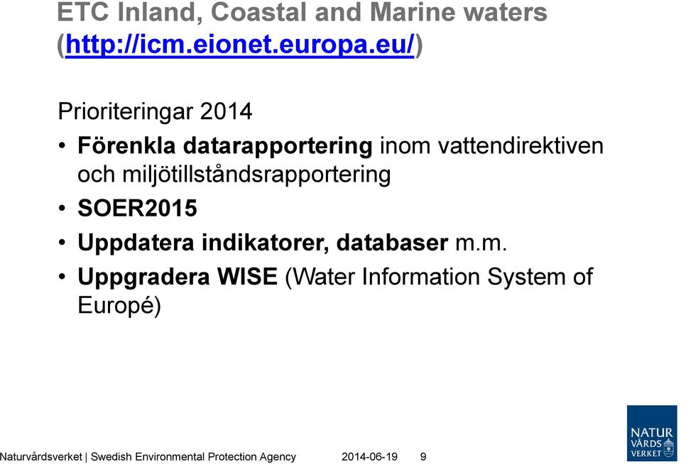 miljötillståndsrapportering SOER2015 Uppdatera indikatorer, databaser m.m.