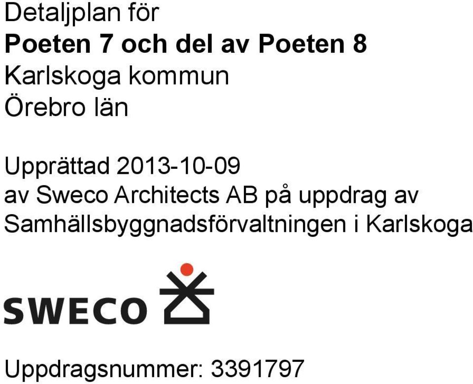 av Sweco Architects AB på uppdrag av