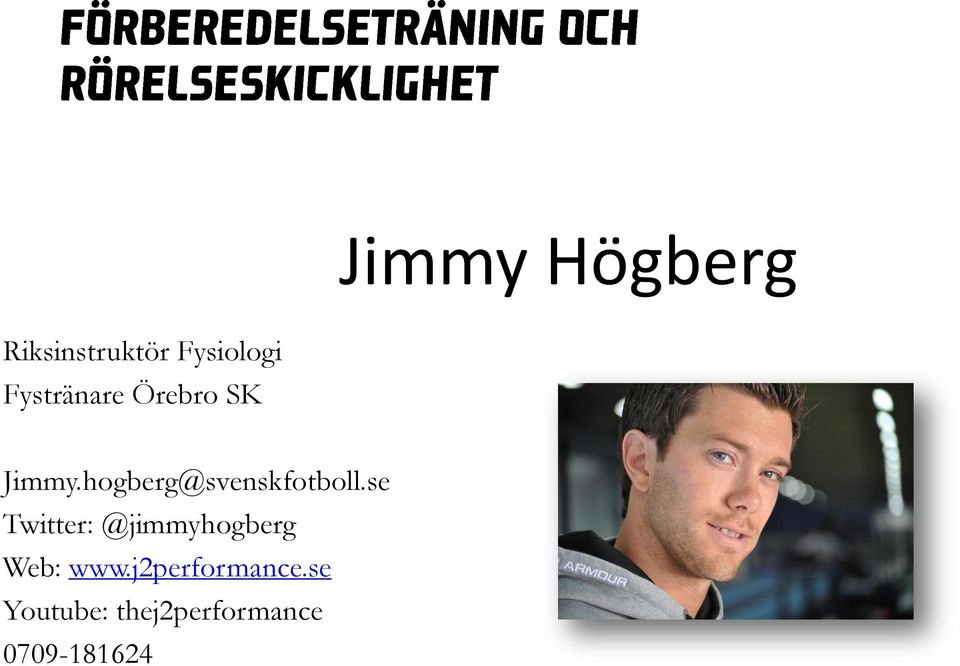 hogberg@svenskfotboll.