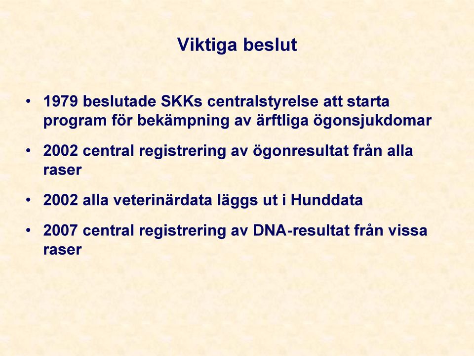 registrering av ögonresultat från alla raser 2002 alla