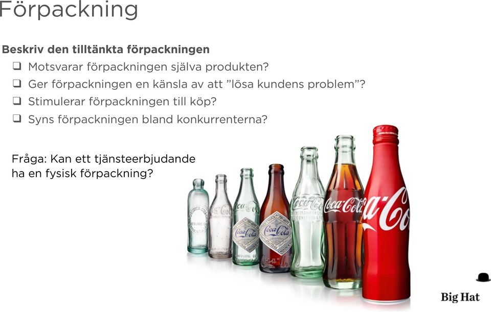 Ger förpackningen en känsla av att lösa kundens problem?