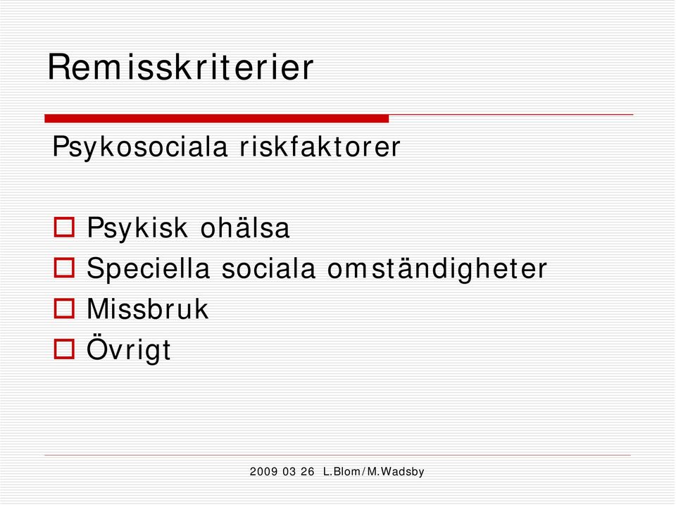 Psykisk ohälsa Speciella