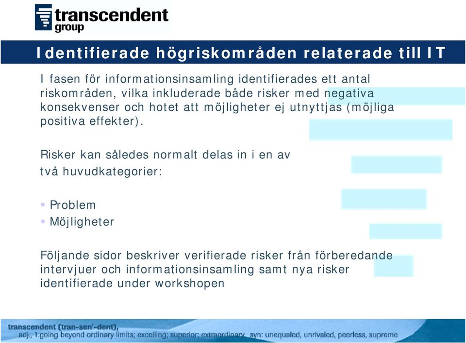 positiva effekter).