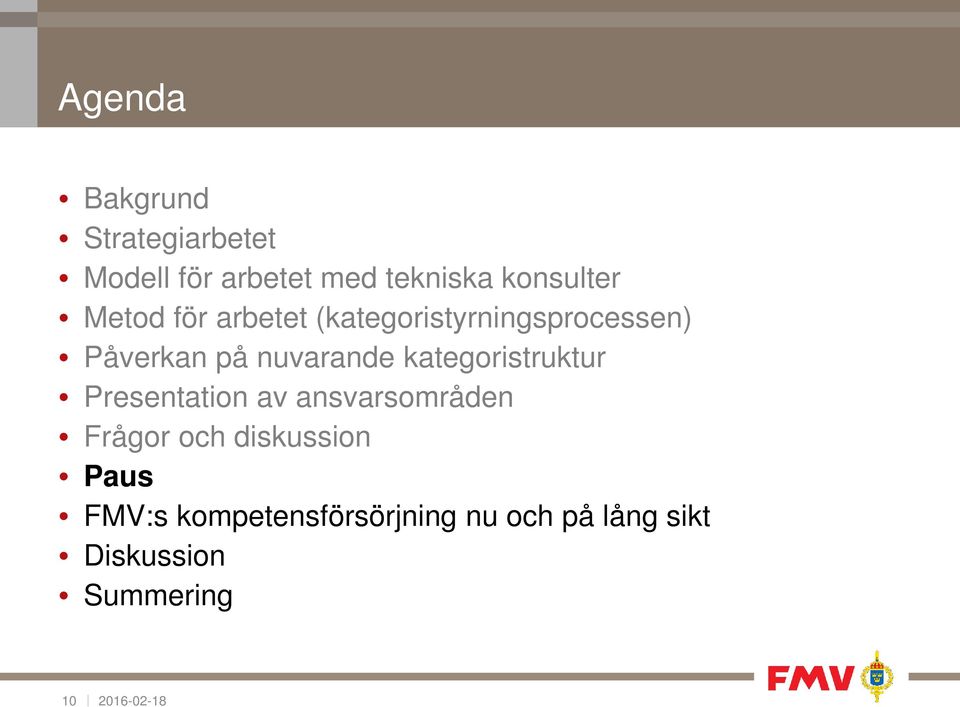 nuvarande kategoristruktur Presentation av ansvarsområden Frågor och