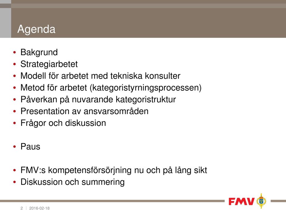 nuvarande kategoristruktur Presentation av ansvarsområden Frågor och