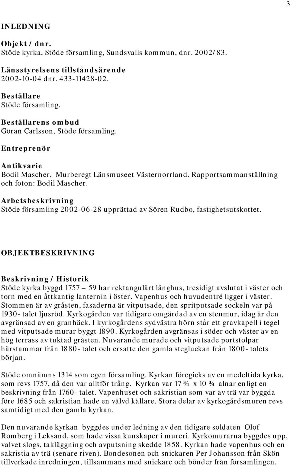 Arbetsbeskrivning Stöde församling 2002-06-28 upprättad av Sören Rudbo, fastighetsutskottet.