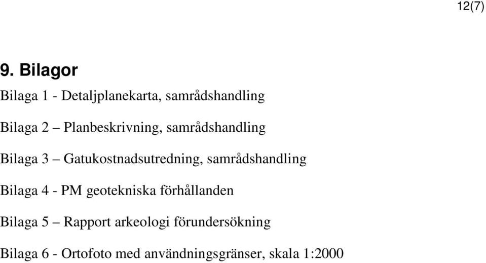 Planbeskrivning, samrådshandling Bilaga 3 Gatukostnadsutredning,