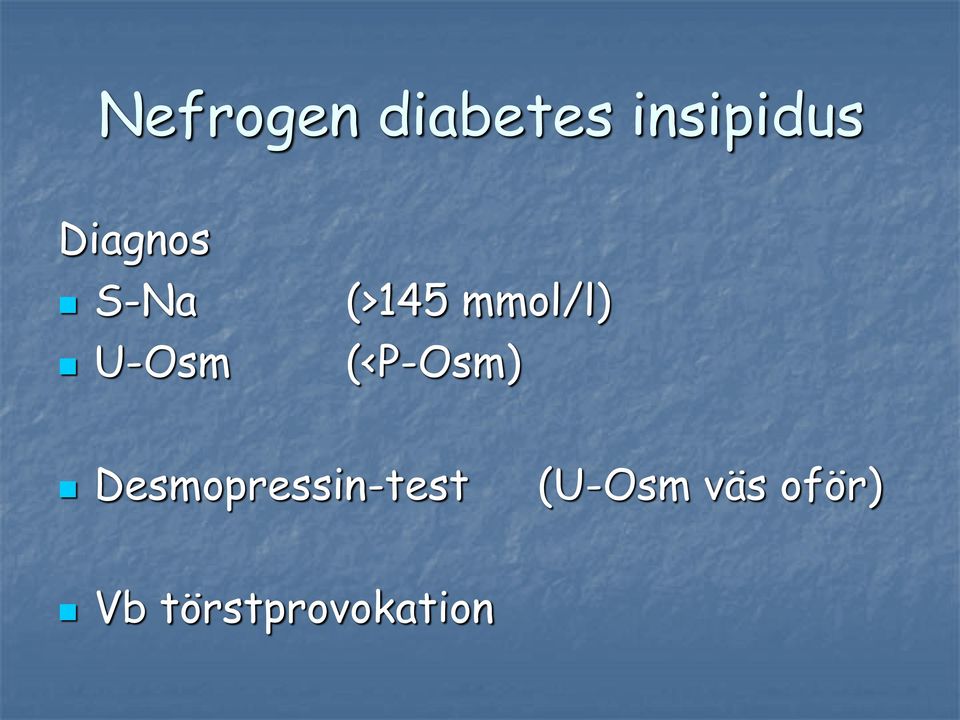 mmol/l) (<P-Osm)