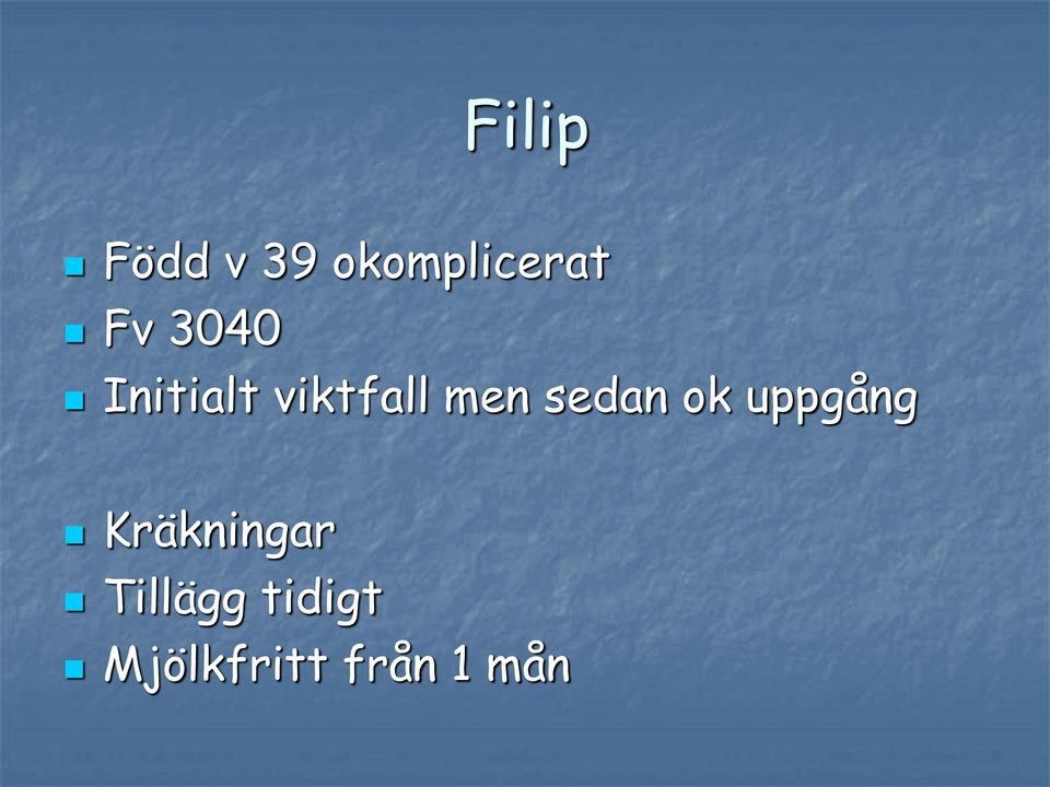 sedan ok uppgång Kräkningar