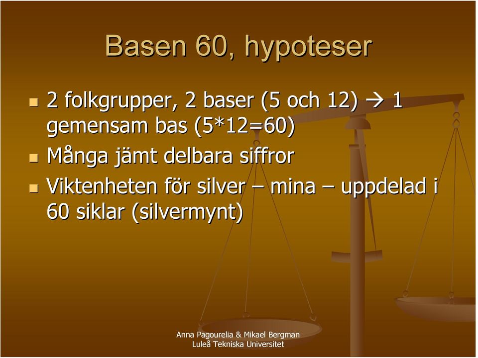 jämt j delbara siffror Viktenheten för f r