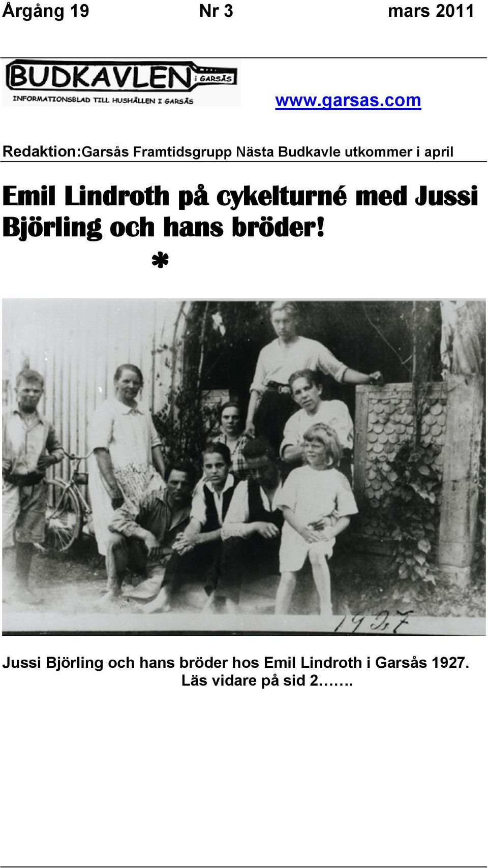 april Emil Lindroth på cykelturné med Jussi Björling och hans