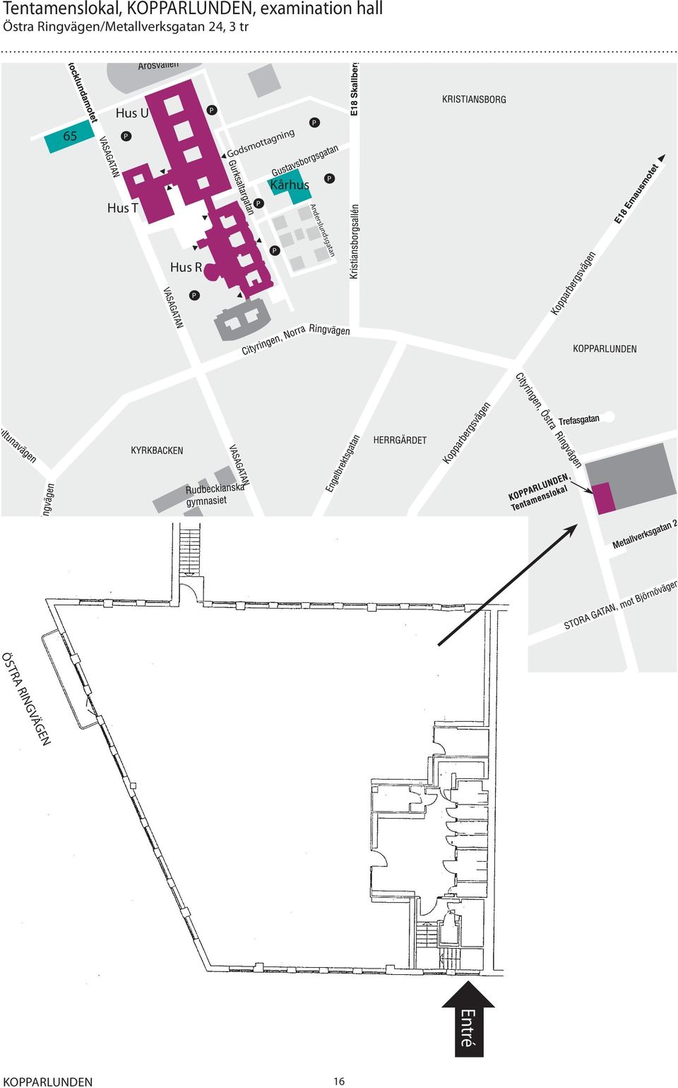 24, 3 tr 65 Godsmottagning Kårhus