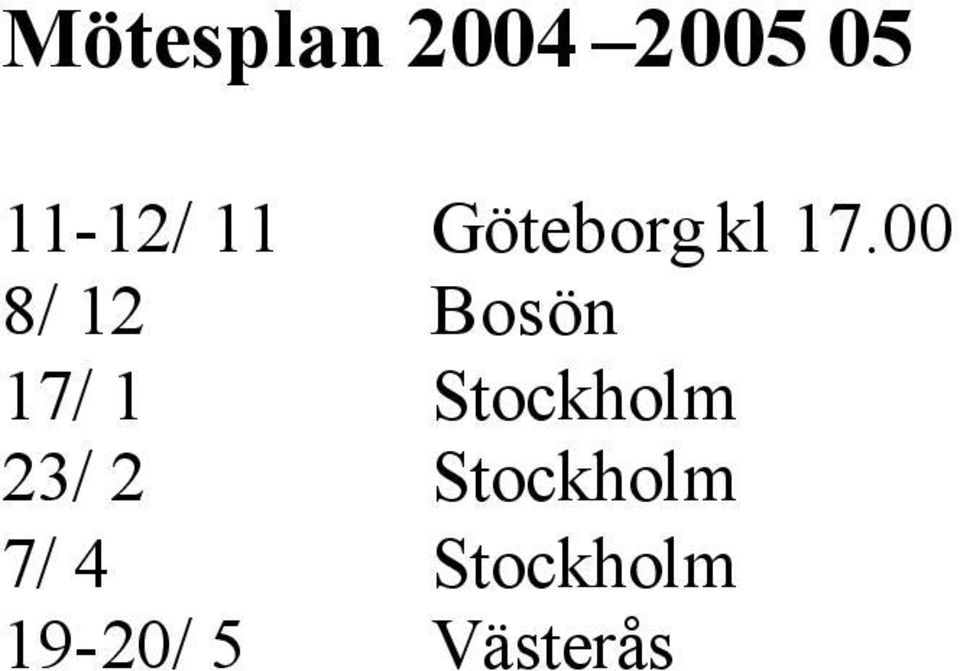 00 8/ 12 Bosön 17/ 1 Stockholm