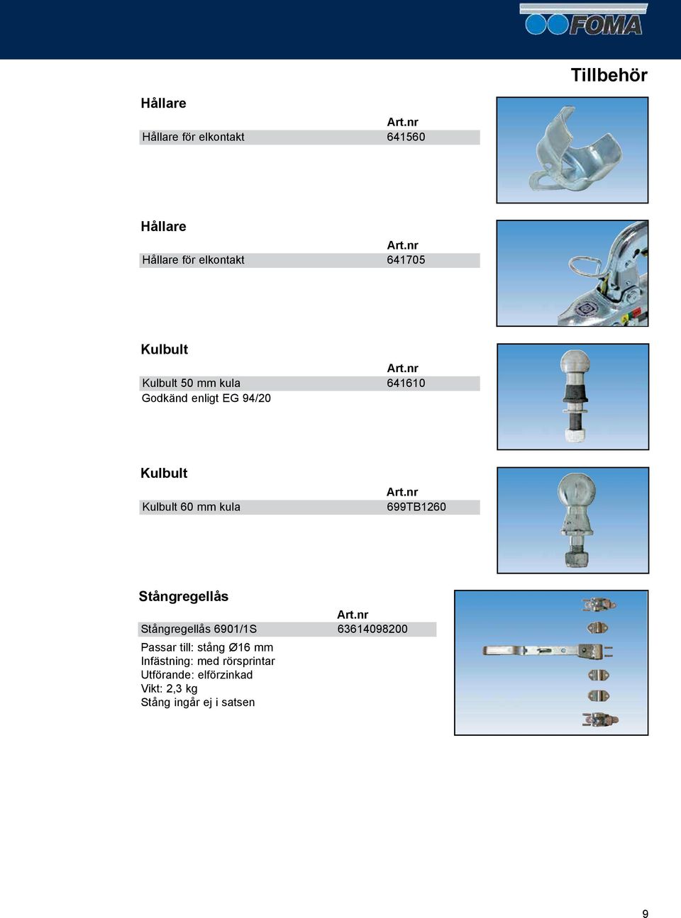 699TB1260 Stångregellås Stångregellås 6901/1S 63614098200 Passar till: stång Ø16 mm